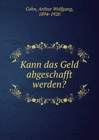 Kann das Geld abgeschafft werden?