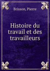 Histoire du travail et des travailleurs