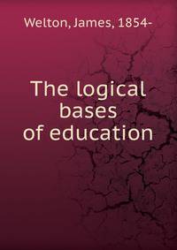 The logical bases of education