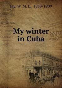 My winter in Cuba