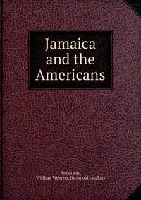Jamaica and the Americans