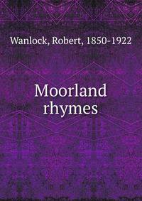 Moorland rhymes