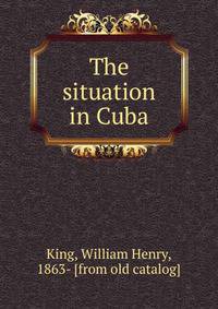 The situation in Cuba