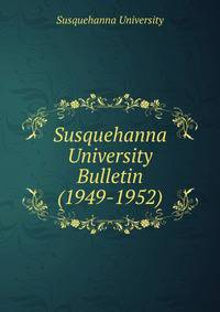 Susquehanna University Bulletin (1949-1952)