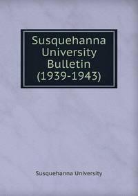 Susquehanna University Bulletin (1939-1943)