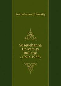 Susquehanna University Bulletin (1929-1933)