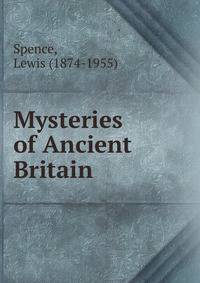 Mysteries of Ancient Britain
