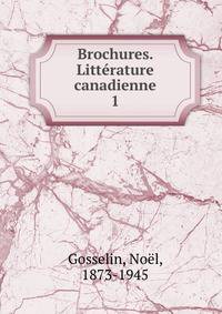 Brochures. Littrature canadienne. 1