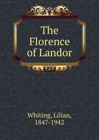 The Florence of Landor
