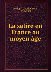 La satire en France au moyen age
