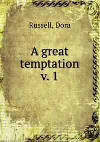 A great temptation. v. 1