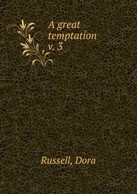 A great temptation. v. 3