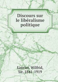 Discours sur le liberalisme politique