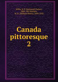 Canada pittoresque. 2