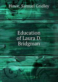 Education of Laura D. Bridgman