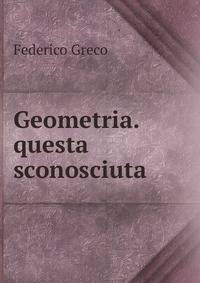 Geometria. questa sconosciuta