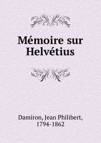 Memoire sur Helvetius