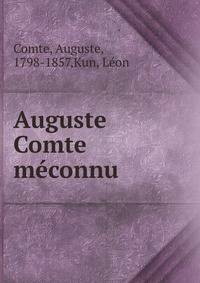 Auguste Comte meconnu