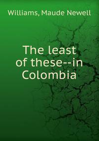 The least of these--in Colombia