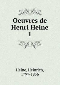 Oeuvres de Henri Heine. 1