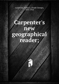 Carpenter's new geographical reader;