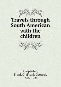 Travels through South American with the children