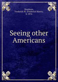 Seeing other Americans
