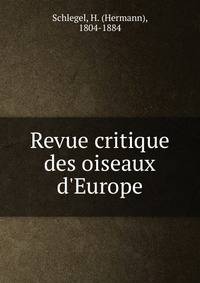Revue critique des oiseaux d'Europe