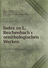 Index zu L. Reichenbach's ornithologischen Werken