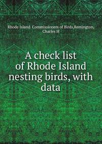 A check list of Rhode Island nesting birds, with data