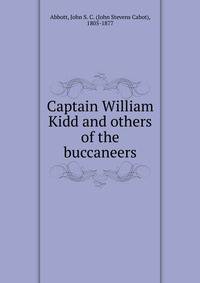 Captain William Kidd and others of the buccaneers