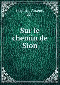 Sur le chemin de Sion