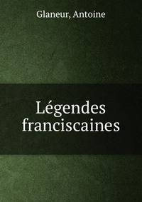 Legendes franciscaines