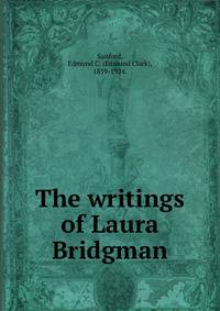 The writings of Laura Bridgman