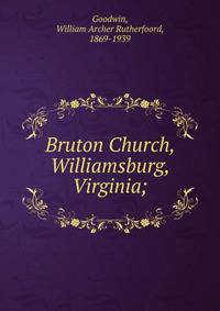 Bruton Church, Williamsburg, Virginia;
