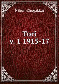 Tori. v. 1 1915-17