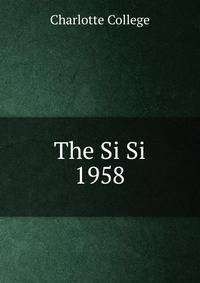 The Si Si. 1958