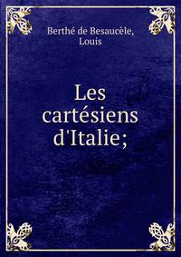 Les cart?siens d'Italie;