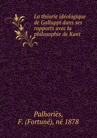 La theorie ideologique de Galluppi dans ses rapports avec la philosophie de Kant