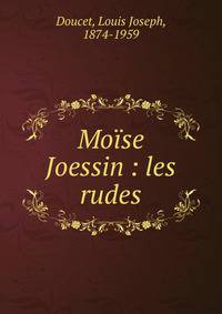 Mo?se Joessin : les rudes