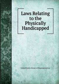Laws Relating to the Physically Handicapped