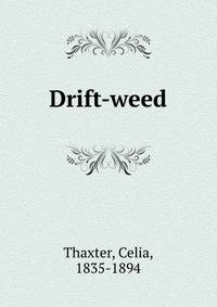 Drift-weed