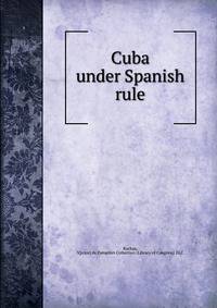 Cuba under Spanish rule