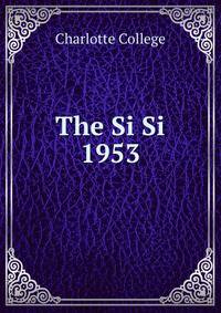 The Si Si. 1953