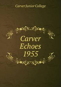 Carver Echoes. 1955
