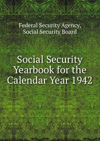 Social Security Yearbook for the Calendar Year 1942