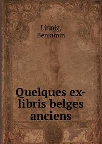 Quelques ex-libris belges anciens