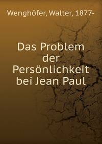 Das Problem der Personlichkeit bei Jean Paul