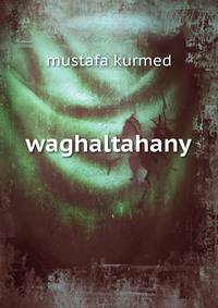 waghaltahany