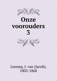 Onze voorouders. 3